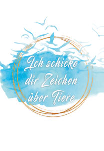 ich schicke dir zeichen ueber tiere o.B