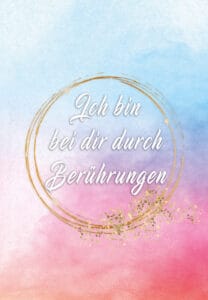 ich bin bei dir durch beruehrungen o.B