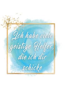 Helfer aus der geistigen Welt 1 ich habe viele geistige helfer o.B