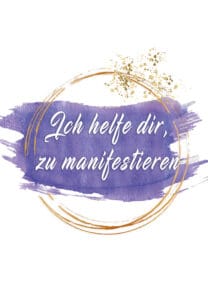 ich helfe dir zu manifestieren o.B