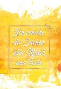 Ich schicke dir Zeichen über Musik und Texte 1 ich schicke dir zeichen ueber musik o.B